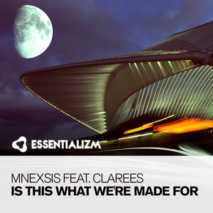 Is This What We're Made For (Extended Mix)