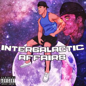 Intergalactic Affairs (Explicit)