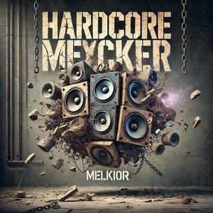 HARDCORE MFxCKER