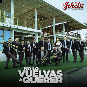 No Lo Vuelvas a Querer