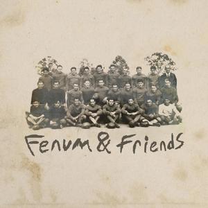 Fenum & Friends (Explicit)