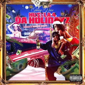 HUSTLA 4 DA HOLIDAYZ (Explicit)