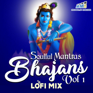 Soulful Mantras Bhajans Vol 1