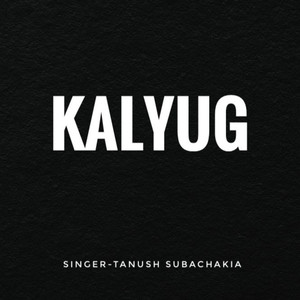 Kalyug (Freestyle)