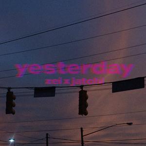 yesterday(feat. Jatchi) (Explicit)