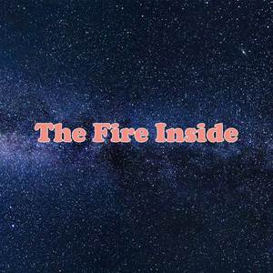 The Fire Inside