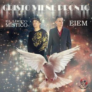 Cristo Viene Pronto(with Eiem)