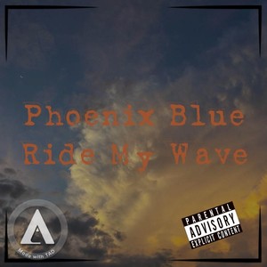 Ride My Wave (Explicit)