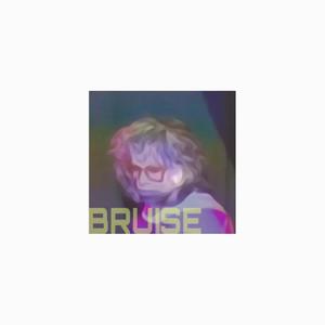 BRUISE (feat. MILESHIGH) (Explicit)