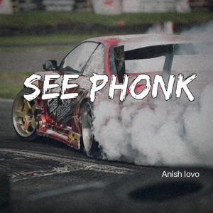 See Phonk