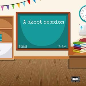 A Skoot Session (Explicit)