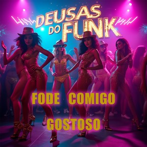 FODE COMIGO GOSTOSO (Explicit)