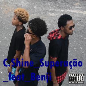 Superação (feat. C Shine) [Explicit]