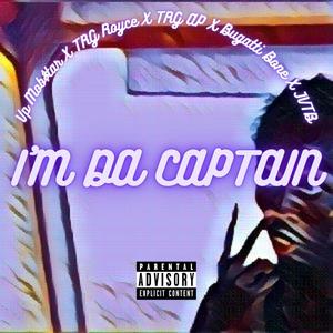 Im Da Captain (feat. TakeRisk AP, TakeRisk RJ, Bugatti Bone & JVTB) [Explicit]