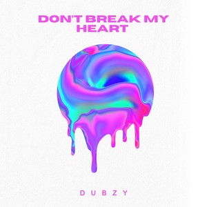 Don't Break My Heart