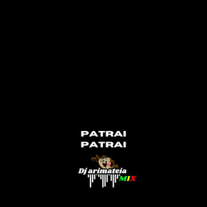 Patrai patrai (Remix)