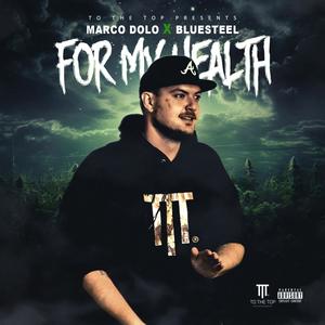 For My Health (Explicit)