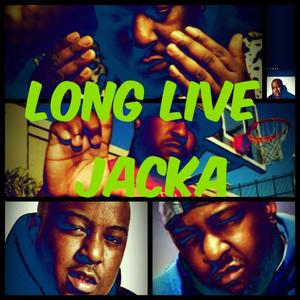 LONG LIVE JACKA (Explicit)