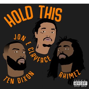 Hold This (Explicit)