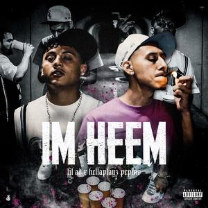 I'm Heem (feat. HellaPlayz Pepino) (Explicit)