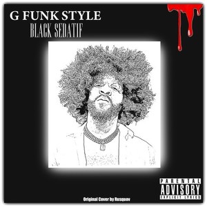 G Funk Style (Explicit)