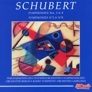 Schubert: Symphonies No. 5 & No. 8