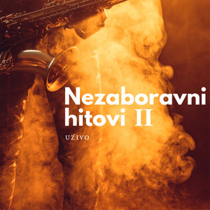 Uživo - nezaboravni hitovi 2 (Live)