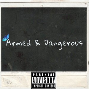 Armed & Dangerous (Explicit)