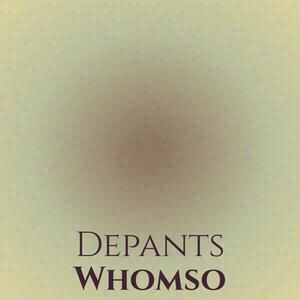 Depants Whomso