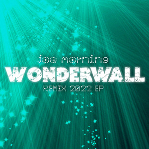 Wonderwall (Remix 2022 EP)