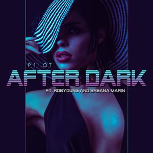 After Dark (feat. RobYoung & Breana Marin) [Explicit]