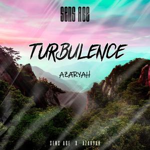 Turbulence(feat. Azaryah)