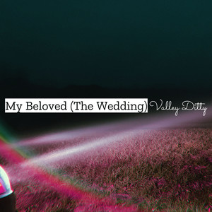 My Beloved (The Wedding)
