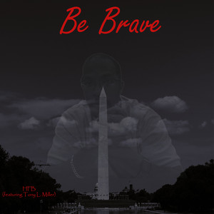 Be Brave