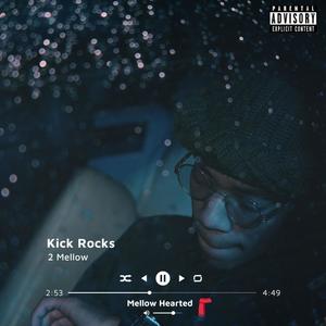 Kick Rocks (Explicit)