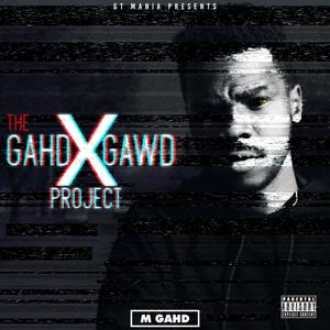 The Gahd X Gawd Project (Explicit)