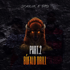 Búfalo Drill Part. 2 (Explicit)