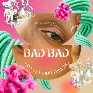 Bad Bad (feat. HBK Dinero) (Explicit)