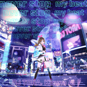 never stop my beat