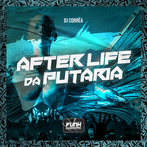 AFTER LIFE DA PUTARIA (Explicit)