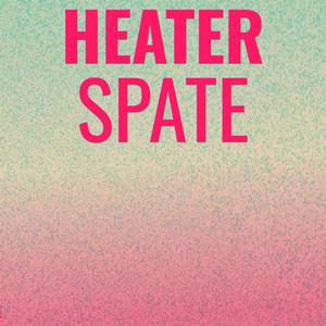 Heater Spate