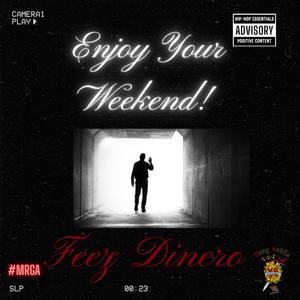 Enjoy Your Weekend! (Explicit)