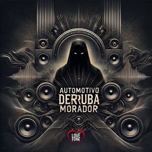 Automotivo Derruba Morador (Explicit)