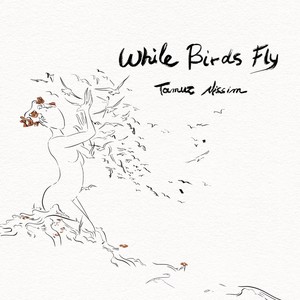 While Birds Fly