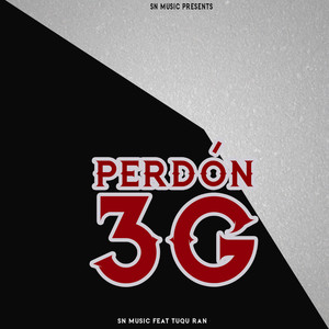 3G(Perdón) (Explicit)
