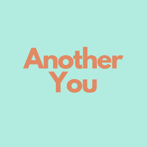 Another You