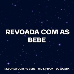 REVOADA COM AS BEBE (Remix) [Explicit]