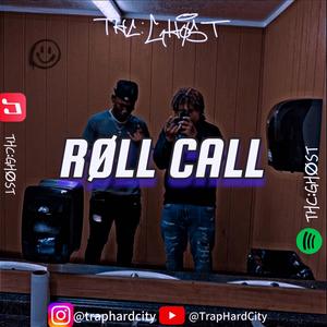 RØLL CALL (feat. trapharddope) (Explicit)