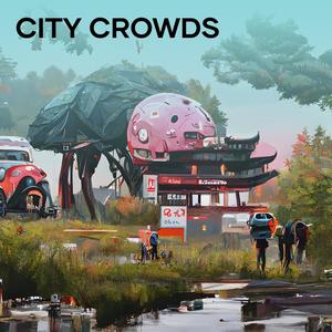 city crowds (Remastered 2024)