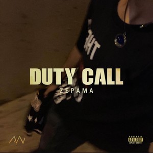 Duty Call (feat. MxvHigh) [Explicit]